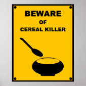 Vorsicht vor Getreide Killer ~ Vorzeigezeichen Poster (Vorne)