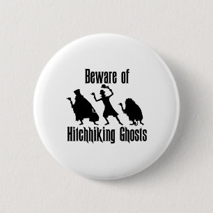 Vorsicht vor Hitchwanderungen Geister Funny Hallow Button