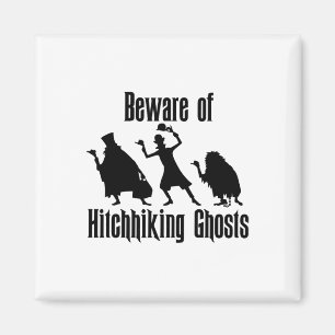 Vorsicht vor Hitchwanderungen Geister Funny Hallow Magnet
