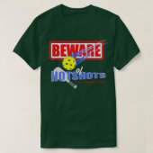 Vorsicht vor Hotshots Future Pickleball Champ T-Shirt (Design vorne)