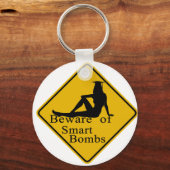 Vorsicht vor intelligenten Bomben Schlüsselanhänger (Vorderseite)