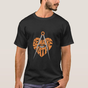 Vorsicht vor Mathe - Lustiger Mathe-Lehrer-Spruch T-Shirt