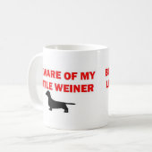Vorsicht vor meinem kleinen Weiner Joke Kaffeetasse (Vorderseite Links)
