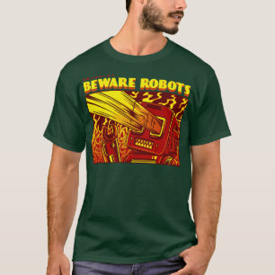 Vorsicht vor Robotern T-Shirt
