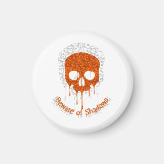 Vorsicht vor Schatten Magnet