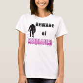 Vorsicht vor SISQUATCH T-Shirt (Vorderseite)