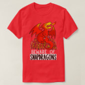 Vorsicht vor Snapdragons T-Shirt (Design vorne)