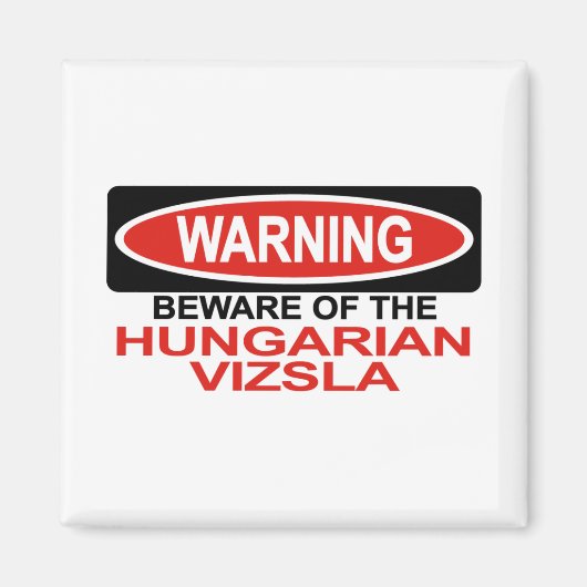 Vorsicht vor ungarischer Vizsla Magnet (Vorne)