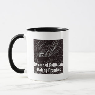 Vorsicht vor Versprechen von Politikern Tasse