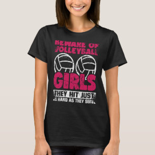 Vorsicht vor Volleyballmädchen, die so hart wie di T-Shirt