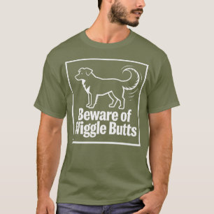 Vorsicht vor Wackel Hintern Lustiges Hunde Liebhab T-Shirt