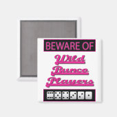 Vorsicht vor wilden Bunco-Spielern Magnet (Vorderseite/Rückseite)