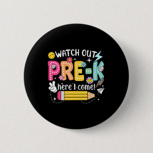 Vorsicht, Vorschule, ich komme! Erster Tag zurück Button