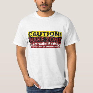 VORSICHT! WAChZONE - Nicht wecken, wenn schlafend T-Shirt