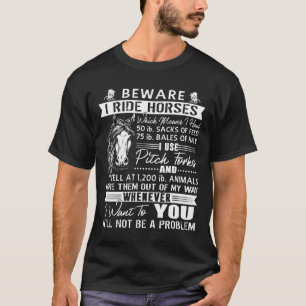 Vorsicht, wenn ich Reiten fahre T-Shirt