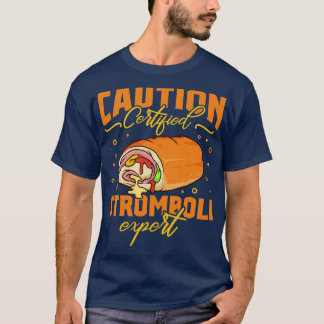Vorsicht zertifizierter Stromboli T-Shirt