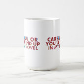 Vorsichtig, oder am Ende in meinem Roman (mit Gesi Kaffeetasse (Mittel)