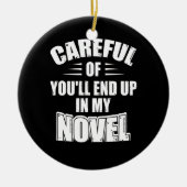 Vorsichtig, oder du wirst in meinem neulich lustig keramik ornament (Vorne)