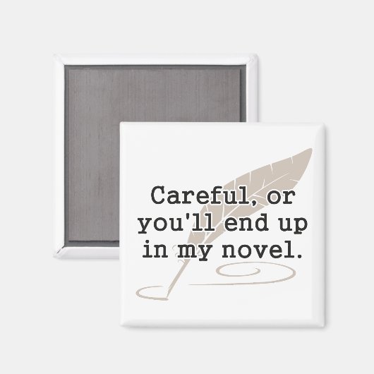 Vorsichtig, oder Sie werden in meinem neuen Schrif Magnet (Vorderseite/Rückseite)