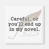 Vorsichtig, oder Sie werden in meinem neuen Schrif Magnet (Vorne)