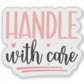 vorsichtig umgehen aufkleber (Vorderseite)