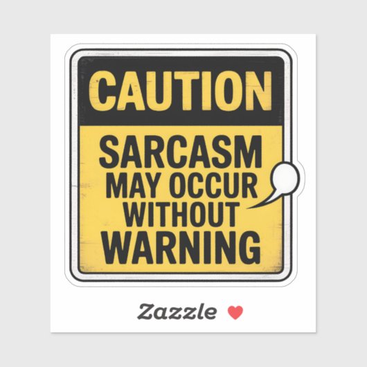 Vorsichtsaufkleber - Sarkasmus ohne Warnung Aufkleber (Blatt)
