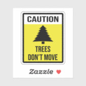 Vorsichtsbäume bewegen sich nicht aufkleber (Blatt)