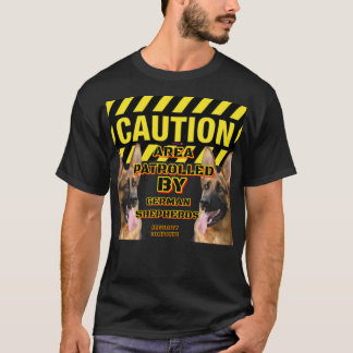 Vorsichtsbereich Patroullierte deutsche Hirten  T-Shirt