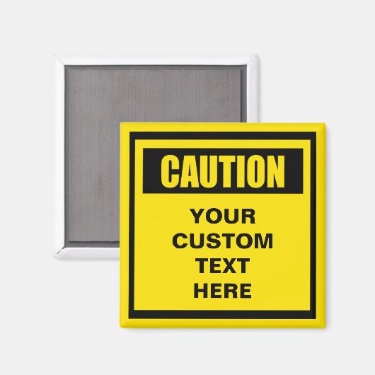 Vorsichtswarnung Benutzerdefiniertes Magnet (Vorderseite/Rückseite)