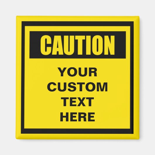 Vorsichtswarnung Benutzerdefiniertes Magnet (Vorne)