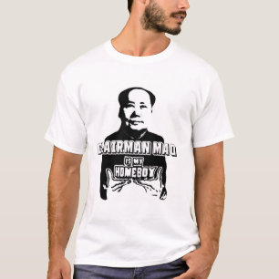 Vorsitzender Mao ist mein Homeboy T-Shirt