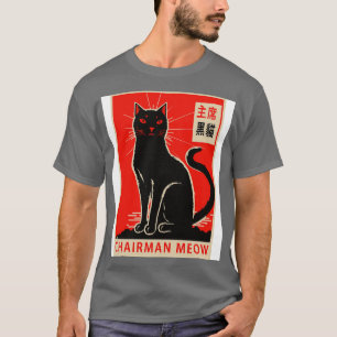 Vorsitzender Meow 3 T-Shirt
