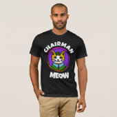 VORSITZENDER MEOW Funny Cat T - Shirt (Vorne ganz)