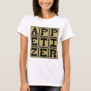 Vorspeise, kleiner Bissen T-Shirt