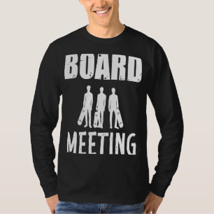 Vorstandssitzung Skateboard Skaten Skater Meeting  T-Shirt