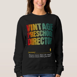 Vorstandsvorwoche für Vorschuldirektoren Zurück zu Sweatshirt