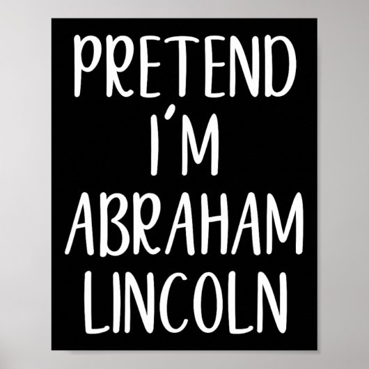 Vortäuschen Abraham Abe Lincoln KostümHalloween Si Poster (Vorne)