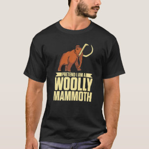 Vortäuschen, ich sei ein Wollmammut prähistorische T-Shirt