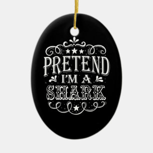 Vortäuschen im Hai - Crazy Shark Lover Geschenke Keramik Ornament