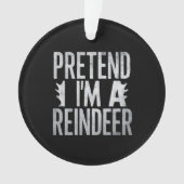 Vortäuschen Sie sich ein Weihnachtskostüm der Rent Ornament (Vorderseite)