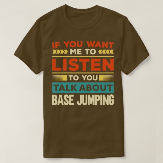 Vortrag über Base Jumping1 T-Shirt (Design vorne)