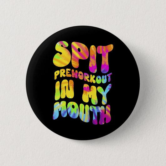 Vortrainings in meinem Mund-Funny-Gym-Gefärbte Kra Button (Vorderseite)