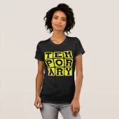 Vorübergehende, Kurze Laufzeit T-Shirt (Vorne ganz)
