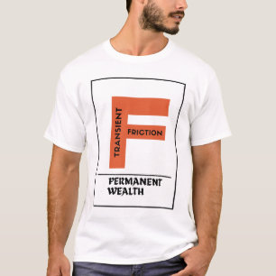 Vorübergehende Reibung, bleibender Reichtum - Inv T-Shirt