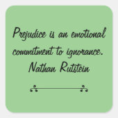 Vorurteil ist das emotionale Bekenntnis zur Ignora Quadratischer Aufkleber (Vorderseite)