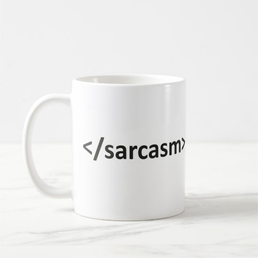 Vorwärtshieb-Sarkasmus-Code Kaffeetasse (Links)