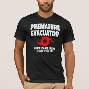 Vorzeitiger Evacuator T-Shirt