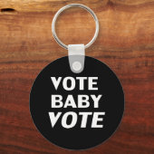 Vote Baby Vote - Schwarz-weiß Schlüsselanhänger (Vorderseite)