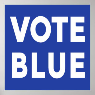 Vote Blue fett Text Wahl Unterschrift Poster