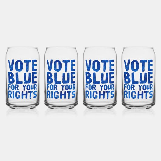 Vote Blue für Ihre Rechte Dosenglas (Vorderseite)
